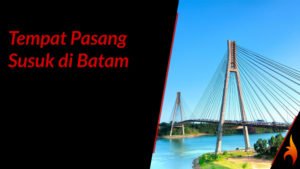 tempat pasang susuk di batam