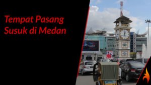 tempat pasang susuk di medan