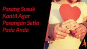 pasang susuk kantil agar pasangan setia