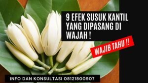 efek susuk kantil diwajah